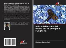 Capa do livro de Indice dello stato del futuro per la Georgia e l'Ungheria 