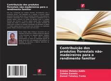 Bookcover of Contribuição dos produtos florestais não-madeireiros para o rendimento familiar
