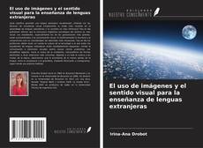 Buchcover von El uso de imágenes y el sentido visual para la enseñanza de lenguas extranjeras