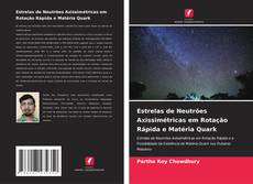 Buchcover von Estrelas de Neutrões Axissimétricas em Rotação Rápida e Matéria Quark