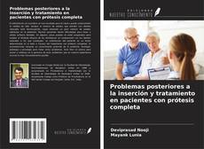 Bookcover of Problemas posteriores a la inserción y tratamiento en pacientes con prótesis completa