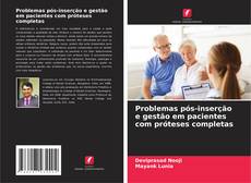 Buchcover von Problemas pós-inserção e gestão em pacientes com próteses completas
