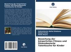 Capa do livro de Bewertung der körperlichen Fitness und fitnessbasierte Talentsuche für Kinder 