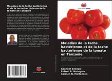 Portada del libro de Maladies de la tache bactérienne et de la tache bactérienne de la tomate en Tanzanie