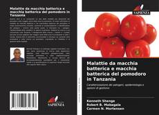 Buchcover von Malattie da macchia batterica e macchia batterica del pomodoro in Tanzania