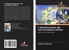 Bookcover of L’attualizzazione dei cicli economico-militari