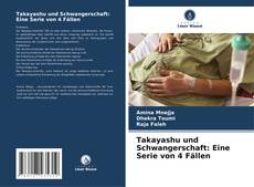 Capa do livro de Takayashu und Schwangerschaft: Eine Serie von 4 Fällen 