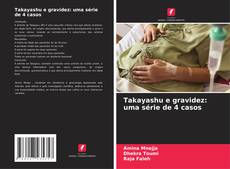 Capa do livro de Takayashu e gravidez: uma série de 4 casos 