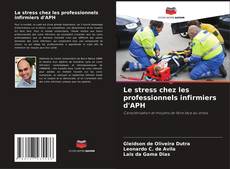 Capa do livro de Le stress chez les professionnels infirmiers d'APH 
