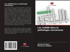 Capa do livro de Les miARN dans la pathologie cancéreuse 