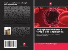 Обложка Angiogénese tumoral e terapia anti-angiogénica