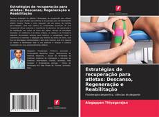 Capa do livro de Estratégias de recuperação para atletas: Descanso, Regeneração e Reabilitação 