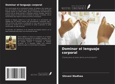 Bookcover of Dominar el lenguaje corporal