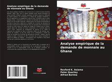 Portada del libro de Analyse empirique de la demande de monnaie au Ghana
