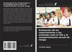 Bookcover of Evaluación de los conocimientos y las actitudes ante el VIH y el comportamiento sexual de riesgo