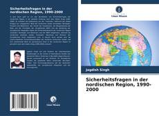 Portada del libro de Sicherheitsfragen in der nordischen Region, 1990-2000