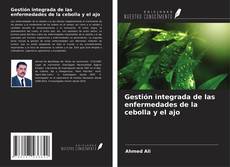 Copertina di Gestión integrada de las enfermedades de la cebolla y el ajo