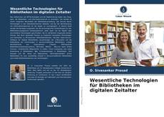 Copertina di Wesentliche Technologien für Bibliotheken im digitalen Zeitalter