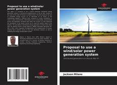 Capa do livro de Proposal to use a wind/solar power generation system 