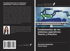 Couverture de Fundamentos de los sistemas operativos: Teoría y Práctica