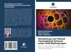 Copertina di Herstellung von Phenol-Formaldehyd-Schaum unter MVA-Bedingungen