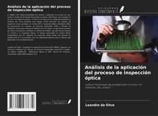 Bookcover of Análisis de la aplicación del proceso de inspección óptica