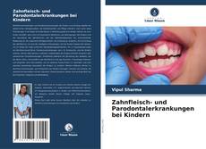 Capa do livro de Zahnfleisch- und Parodontalerkrankungen bei Kindern 