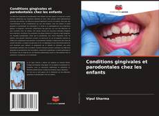 Portada del libro de Conditions gingivales et parodontales chez les enfants
