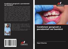 Condizioni gengivali e parodontali nei bambini kitap kapağı