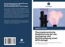 Buchcover von Thermodynamische Modellierung bei der Auslegung und Nichtauslegung einer WTE-Anlage