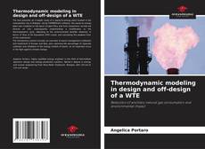 Portada del libro de Thermodynamic modeling in design and off-design of a WTE