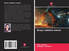 Capa do livro de Braço robótico móvel 