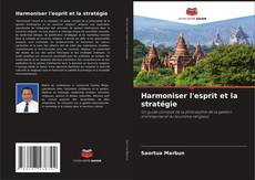Buchcover von Harmoniser l'esprit et la stratégie