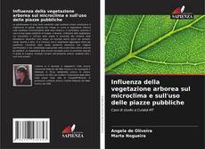 Buchcover von Influenza della vegetazione arborea sul microclima e sull'uso delle piazze pubbliche