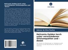 Capa do livro de Heliconia Golden torch unter verschiedenen Siliziumquellen und -dosen 