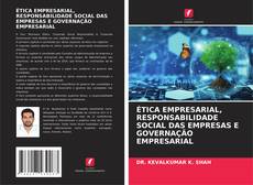 Bookcover of ÉTICA EMPRESARIAL, RESPONSABILIDADE SOCIAL DAS EMPRESAS E GOVERNAÇÃO EMPRESARIAL