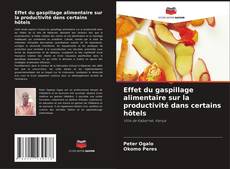 Copertina di Effet du gaspillage alimentaire sur la productivité dans certains hôtels