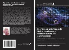 Обложка Ejercicios prácticos de física moderna y herramientas de construcción