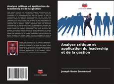 Copertina di Analyse critique et application du leadership et de la gestion