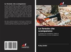 Bookcover of Le foreste che scompaiono: