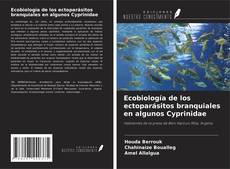 Capa do livro de Ecobiología de los ectoparásitos branquiales en algunos Cyprinidae 