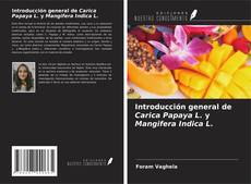 Portada del libro de Introducción general de Carica Papaya L. y Mangifera Indica L.