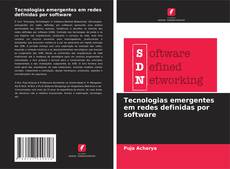 Bookcover of Tecnologias emergentes em redes definidas por software