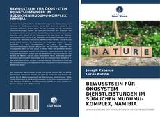 Bookcover of BEWUSSTSEIN FÜR ÖKOSYSTEM DIENSTLEISTUNGEN IM SÜDLICHEN MUDUMU-KOMPLEX, NAMIBIA