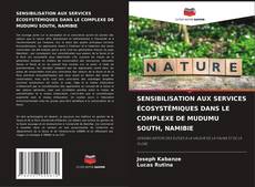 Buchcover von SENSIBILISATION AUX SERVICES ÉCOSYSTÉMIQUES DANS LE COMPLEXE DE MUDUMU SOUTH, NAMIBIE