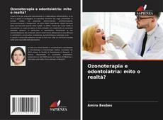 Capa do livro de Ozonoterapia e odontoiatria: mito o realtà? 