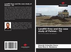 Capa do livro de Landfill fires and the case study of Palmas - TO 
