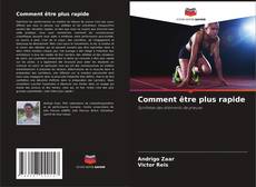 Bookcover of Comment être plus rapide