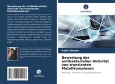Capa do livro de Bewertung der antibakteriellen Aktivität von transienten Metallkomplexen 