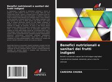 Buchcover von Benefici nutrizionali e sanitari dei frutti indigeni
